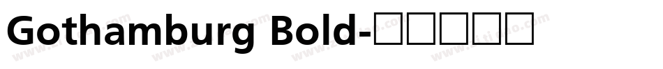 Gothamburg Bold字体转换